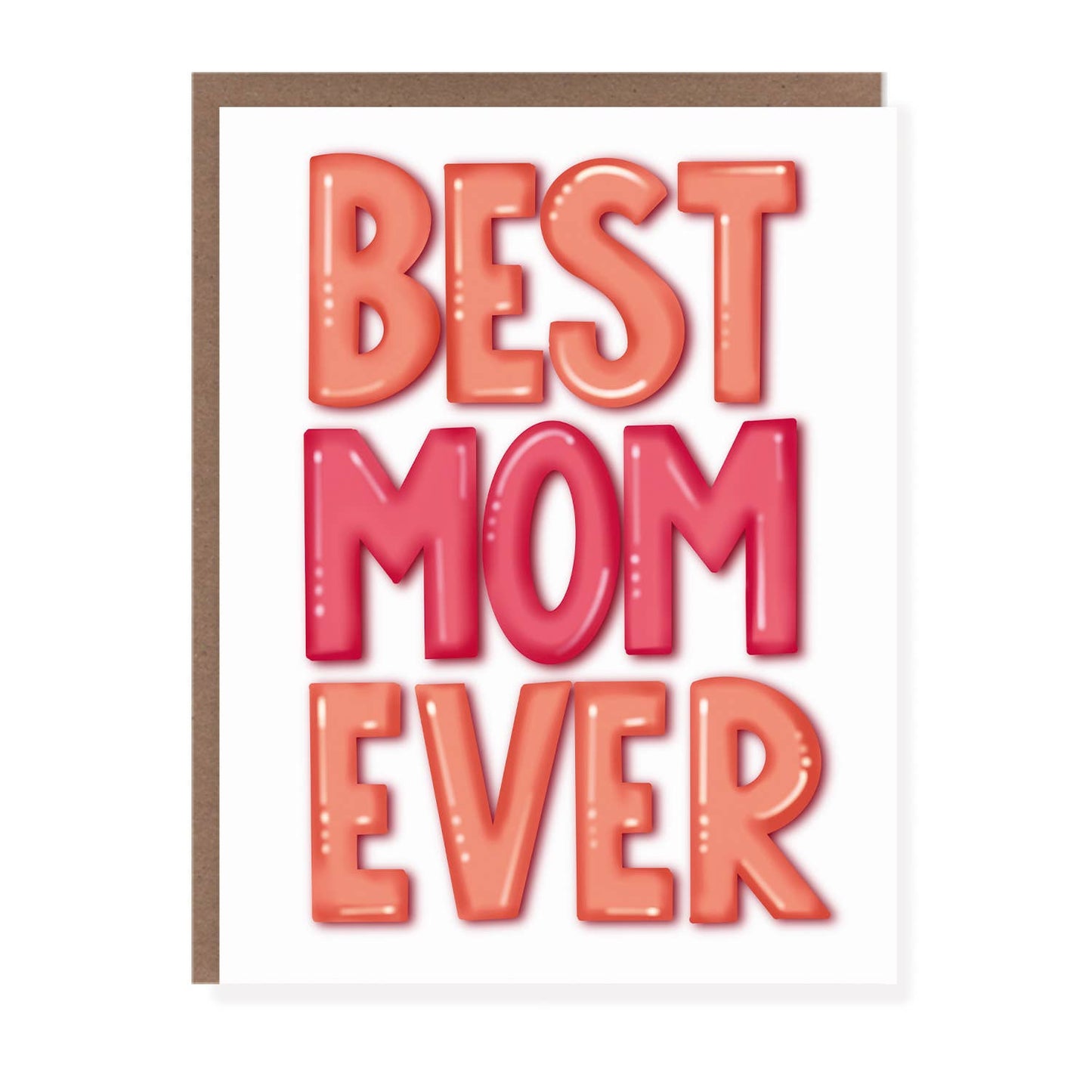 Best Mom Ever Mother's Day Card