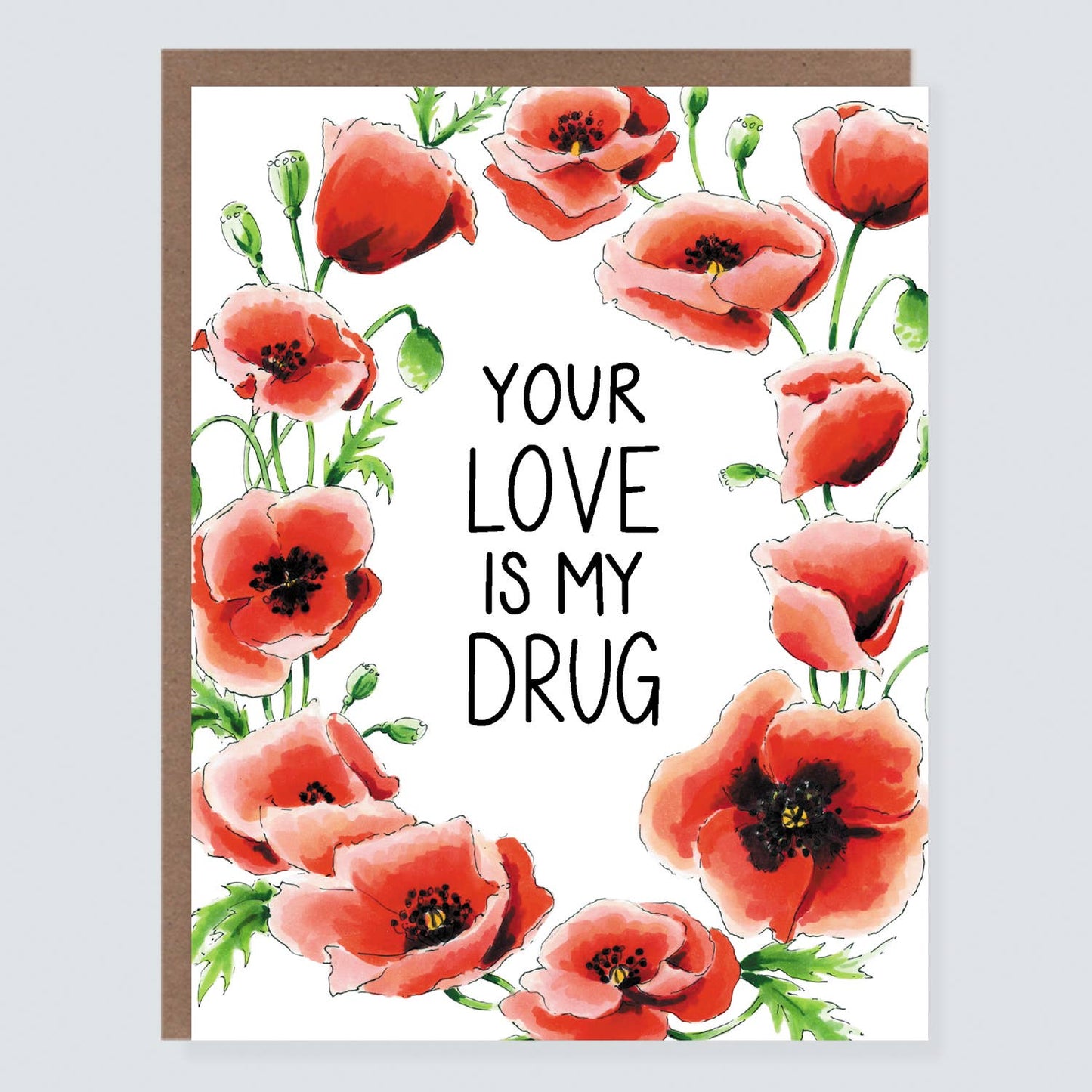 Love Drug Poppies Card