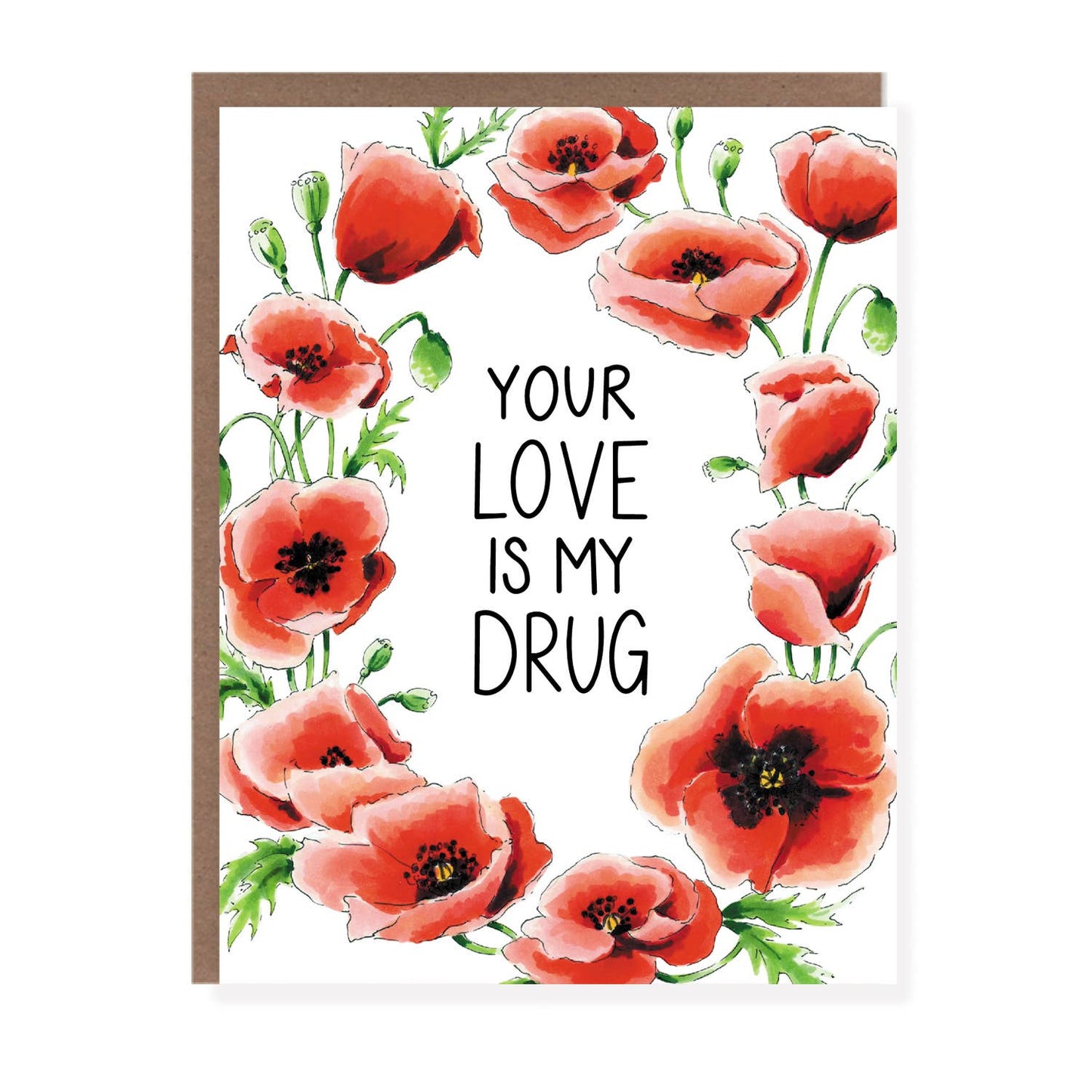 Love Drug Poppies Card